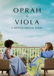 奥普拉+维奥拉：Netflix特别节目