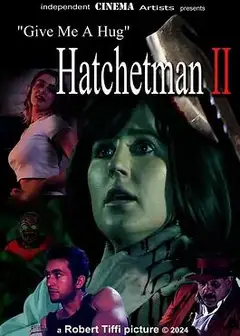 给我一个拥抱 - Hatchetman 2