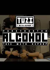 Alcohol酒精Tuzi With HipHop