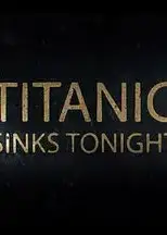 泰坦尼克号：沉没之夜第一季
