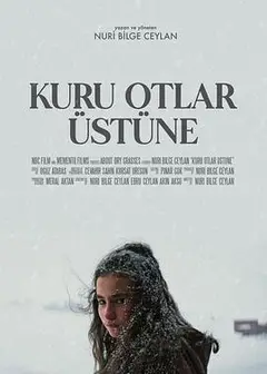 枯草 Kuru Otlar Üstüne