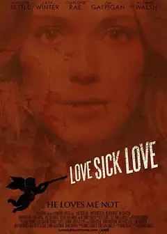 狂爱恶徒 Love Sick Love