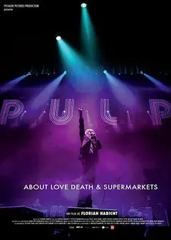 PULP乐队：一部关于生、死、超市的电影